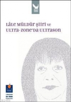 Lale Mldr Şiiri ve Ultra-Zone'da Ultrason