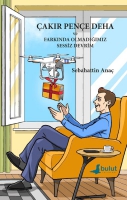Çakır Pençe Deha ve Farkında Olmadığımız Sessiz Devrim Çakır Pençe Deha ve Farkında Olmadığımız Sessiz Devrim