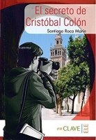El secreto de Cristbal Coln (A1-A2) Coleccin Yago Ayala (İspanyolca Okuma Kitabı)