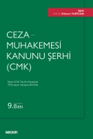 Ceza Muhakemesi Kanunu Şerhi (CMK) Ceza Muhakemesi Kanunu Şerhi (CMK)