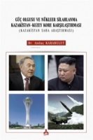 G Olgusu Ve Nkleer Silahlanma Kazakistan-Kuzey Kore Karşılaştırması (Kazakistan Saha Araştırması)