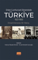 Trkiye 1923-1950: Disiplinlerarası Bir Bakış - Erken Cumhuriyet Dneminde
