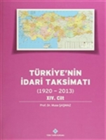 Trkiye'nin İdari Taksimatı 14.Cilt  (1920-2013)