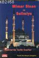 Mimar Sinan ve Selimiye: Edirnede Tarihi Eserler