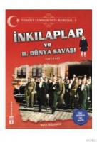 Trkiye Cumhuriyeti: Kuruluş 5 - İnkılaplar ve 2. Dnya Savaşı