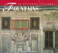 Fountains In The Ottoman Capital İstanbul