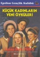 Küçük Kadınların Yeni Öyküleri Küçük Kadınların Yeni Öyküleri