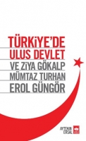 Trkiye'de Ulus Devlet ve Ziya Gkalp, Mmtaz Turhan, Erol Gngr