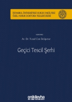 Geici Tescil Şerhi İstanbul niversitesi Hukuk Fakltesi zel Hukuk Doktora Tezleri Dizisi No: 37