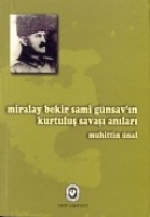 Miralay Bekir Sami Gnsav'ın Kurtuluş Savaşı Anıları