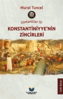 Osmanlılar IV - Konstantiniyye'nin Zincirleri