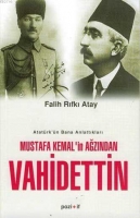 Mustafa Kemal'in Ağzından Vahidettin