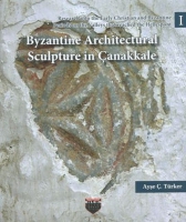 Byzantine Architectural Sculpture in anakkale