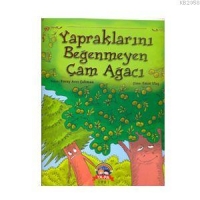 Yapraklarını Beğenmeyen am Ağacı