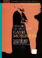 Osmanlı Ticaretinde Gayri Müslimler Kapitülasyonlar Avrupa Tüccarları Beratlı Tüccarlar Hayriye Tüccarları Osmanlı Ticaretinde Gayri Müslimler Kapitülasyonlar Avrupa Tüccarları Beratlı Tüccarlar Hayriye Tüccarları