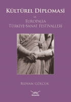 Kltrel Diplomasi ve Europalia Trkiye Sanat Festivalleri