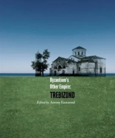 Byzantium's Other Empire - Trebizond