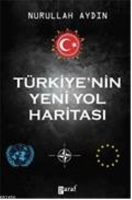 Trkiyenin Yeni Yol Haritası