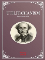 Utilitarianism Utilitarianism