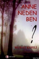 Anne Neden Ben? Anne Neden Ben?