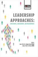 Leadership Approaches Antecedents: Consequences, and Measurements