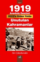 1919 Anadolu Devrimi;Unutulan Kahramanlar
