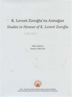 Levent Zoroğlu'na Armağan ;Studies in Honour of K. Levent Zoroğlu