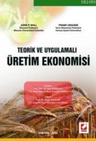 Teorik ve Uygulamalı Üretim Ekonomisi Teorik ve Uygulamalı Üretim Ekonomisi