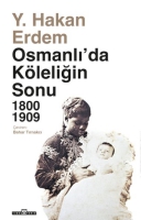 Osmanlı'da Kleliğin Sonu 1800 - 1909