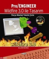 Pro/Engineer Wildfire 3.0 İle Tasarım