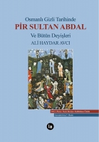 Osmanl Gizli Tarihinde Pir Sultan Abdal ve Btn Deyileri