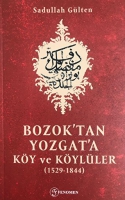Bozok'tan Yozgat'a Ky Ve Kyller (1529-1844)