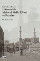 Kıbrıs Fetva Emini Hrremzade Mehmed Hakkı Efendi Ve Fetvaları