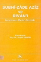 Subhi- Zade Aziz ve Divan'ı