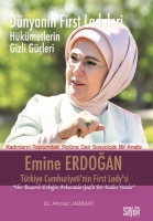 Dnyann First Ladyleri Hkmetin Gizli Gleri - Emine Erdoan