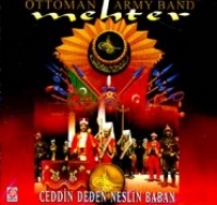 Mehter Marlar - Ottoman Army Band Ceddin Deden Neslin Baban