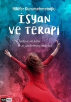 İsyan ve Terapi