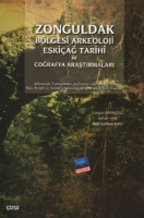 Zonguldak Blgesi Arkeoloji Eskiağ Tarihi ve Coğrafya Araştırmaları