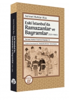 Eski İstanbul'da Ramazanlar ve Bayramlar (1931-1960)