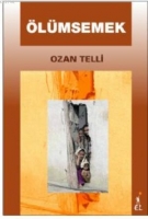 Ölümsemek Ölümsemek