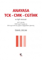 Anayasa TCK-CMK-CGTHK ve lgili Mevzuat