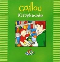 Caillou - Ktphanede
