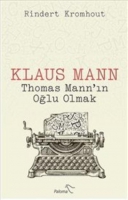 Klaus Mann - Thomas Mann'n Olu Olmak