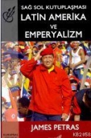 Latin Amerika ve Emperyalizm; Sağ Sol Kutuplaşması