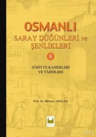Osmanlı Saray Dğnleri ve Şenlikleri 8 (Ciltli)