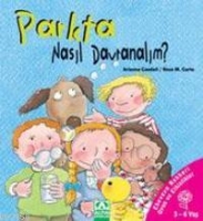 Parkta Nasıl Davranmalı? Parkta Nasıl Davranmalı?