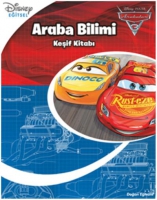 Arabalar 3- Araba Bilimi- Keşif Kitabı