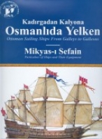 Osmanlıda Yelken; Kadırgadan Kalyona