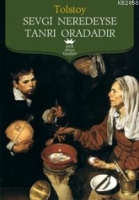 Sevgi Neredeyse Tanrı Oradadır Sevgi Neredeyse Tanrı Oradadır