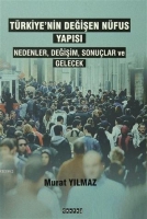 Trkiye'nin Değişen Nfus Yapısı Nedenler,Değişim,Sonular ve Gelecek
